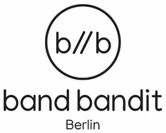 b // b band bandit Berlin