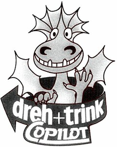 dreh + trink COPILOT