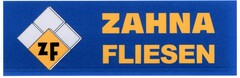 ZF ZAHNA FLIESEN