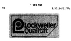 Lockweiler Qualität