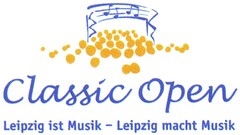 Classic Open Leipzig ist Musik - Leipzig macht Musik