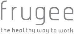frugee the healthy way to work