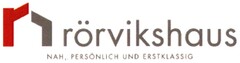 rörvikshaus NAH, PERSÖNLICH UND ERSTKLASSIG