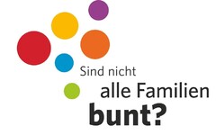 Sind nicht alle Familien bunt?