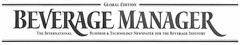 BEVERAGE MANAGER THE INTERNATIONAL BUSINESS & TECHNOLOGY NEWSPAPER FOR THE BEVERAGE INDUSTRY