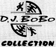 D.J. BoBo  COLLECTION