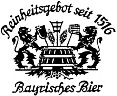 Reinheitsgebot seit 1516 Bayrisches Bier
