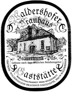 Waldershofer Brauhaus Anno 1872