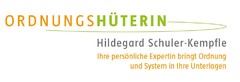 ORDNUNGSHÜTERIN Hildegard Schuler-Kempfle Ihre persönliche Expertin bringt Ordnung und System in Ihre Unterlagen