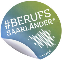 #BERUFSSAARLÄNDER* *m|w|d