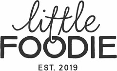 little FOODIE EST. 2019