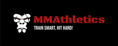 MMAthletics TRAIN SMART, HIT HARD!