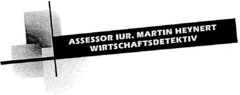 ASSESSOR JUR. MARTIN HEYNERT WIRTSCHAFTSDETEKTIV