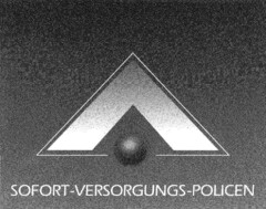 SOFORT-VERSORGUNGS-POLICEN