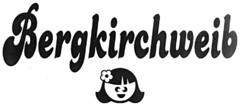 Bergkirchweib