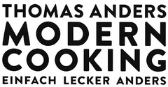 THOMAS ANDERS MODERN COOKING EINFACH LECKER ANDERS