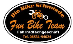 Die Bike Schmiede Fun Bike Team Fahrradfachgeschäft Tel. 06531-94024