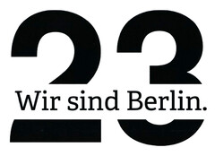 23 Wir sind Berlin.