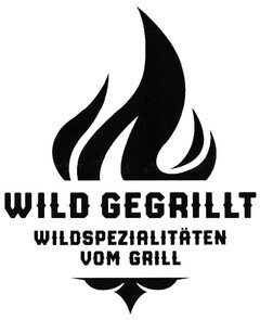 WILD GEGRILLT WILDSPEZIALITÄTEN VOM GRILL