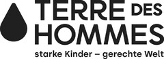 TERRE DES HOMMES starke Kinder - gerechte Welt