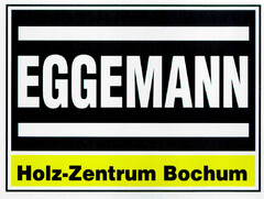 EGGEMANN Holz-Zentrum Bochum