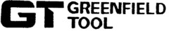 GT GREENFIELD TOOL