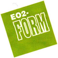 EO2-FORM