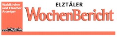 ELZTÄLER WochenBericht Waldkircher und Elzacher Anzeiger