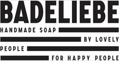 BADELIEBE HANDMADE SOAP BY LOVELY PEOPLE FOR HAPPY PEOPLE