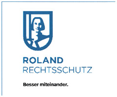 ROLAND RECHTSSCHUTZ Besser miteinander.