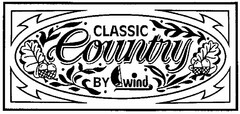 CLASSIC Country BY wind