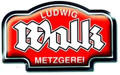 LUDWIG Walk METZGEREI