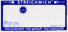 STREICHMICH