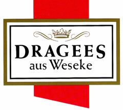 DRAGEES aus Weseke