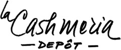 la Cashmeria DEPOT