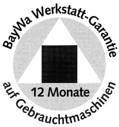 BayWa Werkstatt-Garantie 12 Monate auf Gebrauchtmaschinen