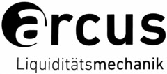 arcus Liquiditätsmechanik