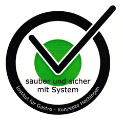 sauber und sicher mit System