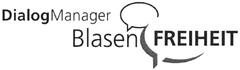 DialogManager Blasen FREIHEIT