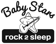 Baby Stars rock 2 sleep