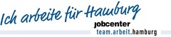 Ich arbeite für Hamburg jobcenter team.arbeit.hamburg