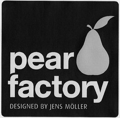 pear factory DESIGNED BY JENS MÖLLER