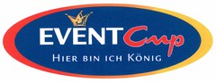 EVENT Cup HIER BIN ICH KÖNIG