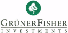 GRÜNER FISHER INVESTMENTS