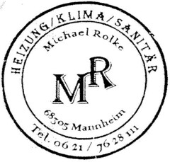 HEIZUNG/KLIMA/SANITÄR Michael Rolke MR