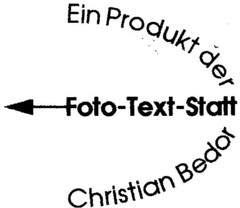 Foto-Text-Statt Ein Produkt der Christian Bedor
