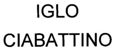 IGLO CIABATTINO