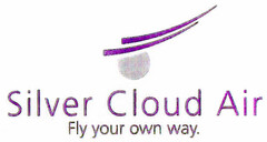 Silver Cloud Air Fly your own way.