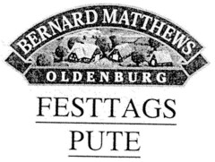 BERNARD MATTHEWS OLDENBURG FESTTAGS PUTE