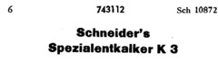 Schneider's Spezialentkalker K 3